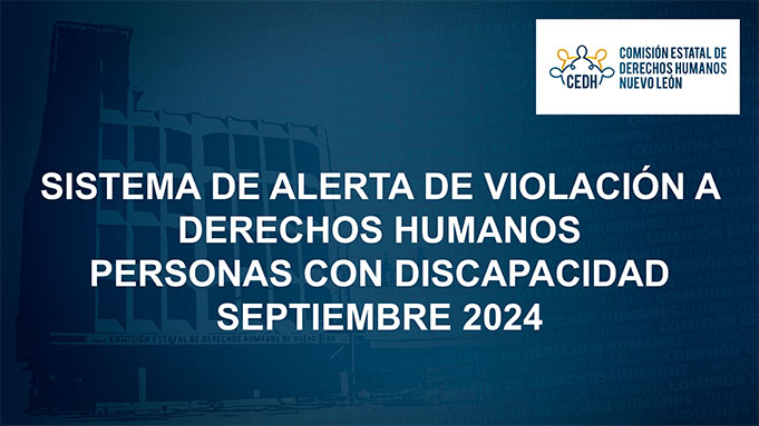 Sistema de Alerta de Violación a Derechos Humanos del Mecanismo de Monitoreo de la Comisión Estatal de Derechos Humanos. Septiembre 2024