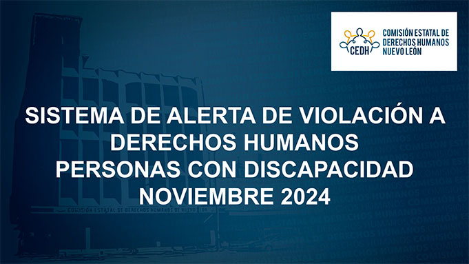 Sistema de Alerta de Violación a Derechos Humanos del Mecanismo de Monitoreo de la Comisión Estatal de Derechos Humanos. Noviembre 2024