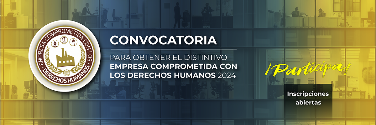 Convocatoria para obtener el Distintivo Empresa Comprometida con los Derechos Humanos 2024