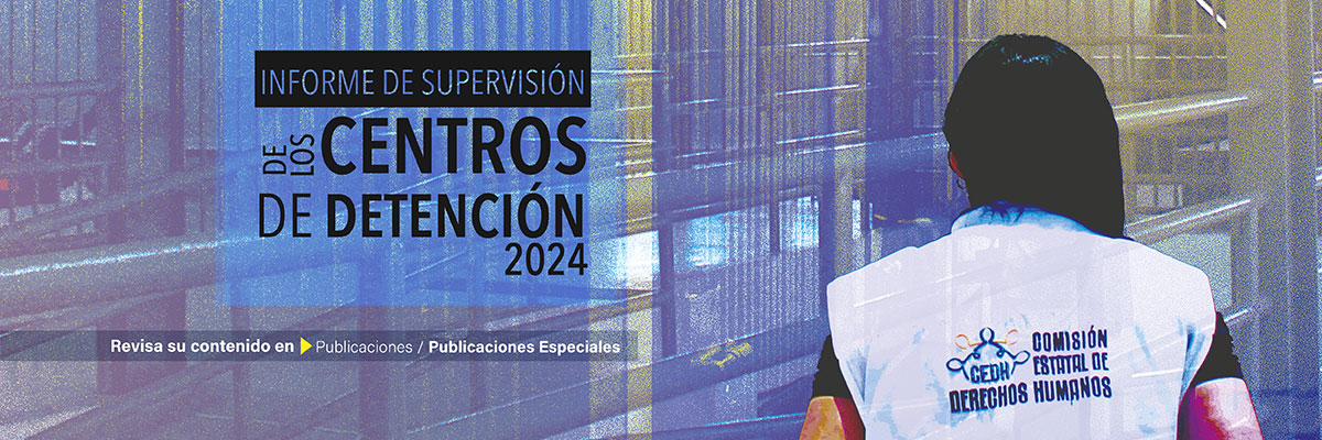 Informe de Supervisión de los Centros de Detención